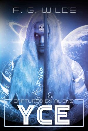 [Captured By Aliens 03] • Yce · A Sci-Fi Alien Abduction Romance (Captured by Aliens Book 3)